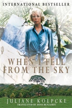 Hardcover When I Fell from the Sky: The True Story of One Woman's Miraculous Survival Book