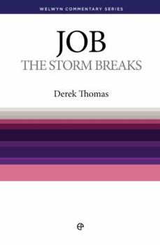 Storm Breaks (Job) (Welwyn Commentaries) - Book #17 of the Welwyn Commentary