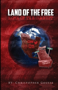 Paperback Land of the Free, Home of the Corrupt Book