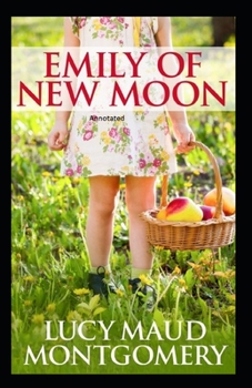 Paperback Emily of New Moon Annotated Book