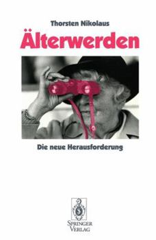 Paperback Älterwerden: Die Neue Herausforderung [German] Book