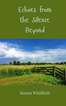 Paperback Echoes from the Silence Beyond Book