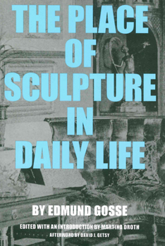 Paperback The Place of Sculpture in Daily Life Book