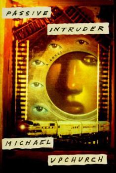 Hardcover Passive Intruder: A Novel Book