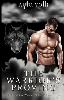 Paperback The Warrior's Proving: Book 3 of The Warriors of the Eclipse Series Book