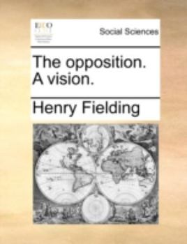 Paperback The Opposition. a Vision. Book