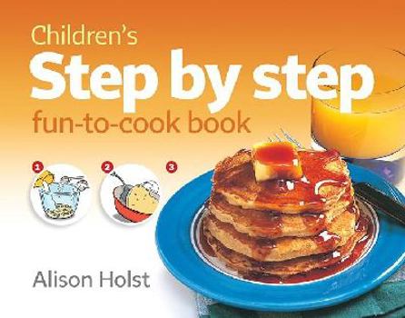 Spiral-bound Children's Step by Step Fun-to-Cook Book