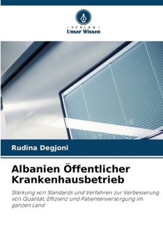 Albanien Öffentlicher Krankenhausbetrieb (German Edition)