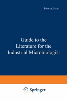 Paperback Guide to the Literature for the Industrial Microbiologist Book