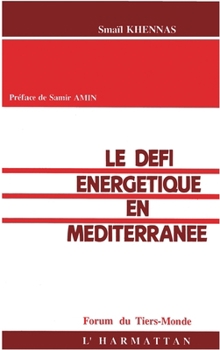 Paperback Le défi énergétique en Méditerranée [French] Book