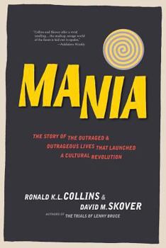 Paperback Mania: The Story of the Outraged & Outrageous Lives That Launched a Cultural Revolution Book