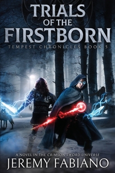 Paperback Trials of the Firstborn: Tempest Chronicles Book 5 Book