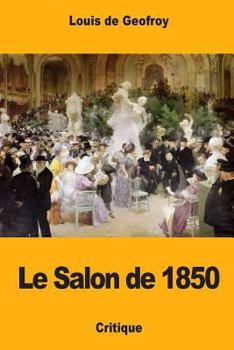 Paperback Le Salon de 1850 [French] Book