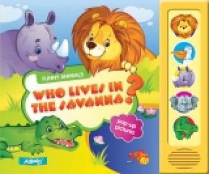 Hardcover Who Lives in the Savanna?: Pop-Up Pictures Book