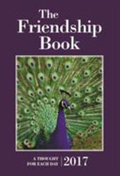 Hardcover The Friendship Book 2017: A Thought for Each Day Book