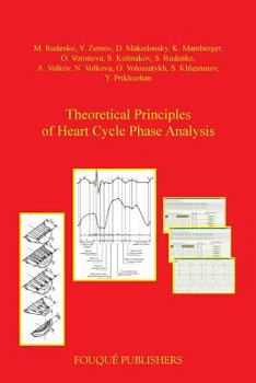 Paperback Theoretical Principles of Heart Cycle Phase Analysis Book