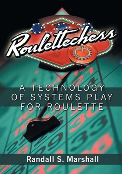 Paperback Roulettechess: A Technology Of Systems Play For Roulette Book