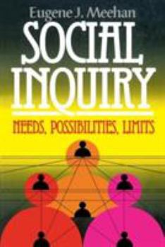 Paperback Social Inquiry: Needs, Possibilities, Limits Book