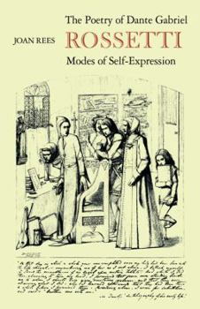 Paperback The Poetry of Dante Gabriel Rossetti: Modes of Self-Expression Book