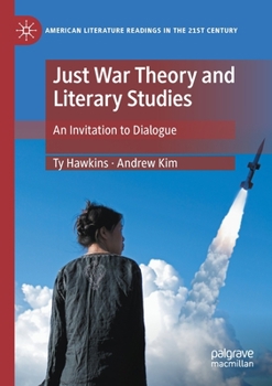 Paperback Just War Theory and Literary Studies: An Invitation to Dialogue Book