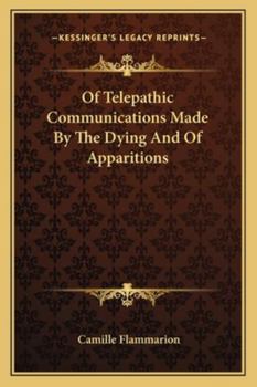 Paperback Of Telepathic Communications Made By The Dying And Of Apparitions Book