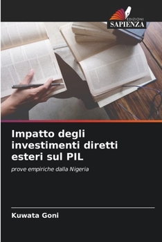 Paperback Impatto degli investimenti diretti esteri sul PIL [Italian] Book