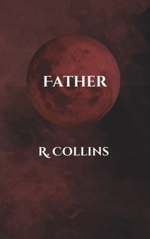 Father (The Wild White Orchid Trilogy) - Book  of the Wild White Orchid Trilogy