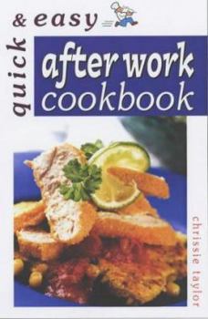 Paperback After Work Cookbook (Quick & Easy) Book