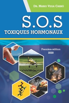 Paperback SOS Toxiques hormonaux [French] Book