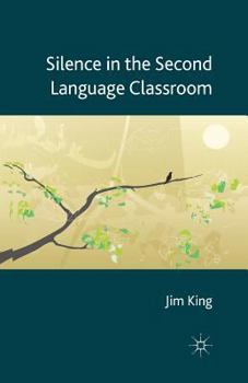 Paperback Silence in the Second Language Classroom Book
