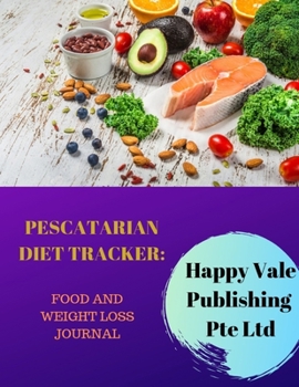 Paperback Pescatarian Diet Tracker: Food and Weight Loss Journal Book