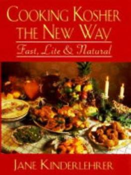 Hardcover Cooking Kosher the New Way: Fast, Lite and Natural Book