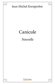 Paperback Canicule: Nouvelle [French] Book