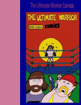 Paperback The Ultimate Warrior Comics Book