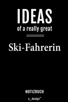 Notizbuch für Ski-Fahrer / Ski-Fahrerin: Originelle Geschenk-Idee [120 Seiten  liniertes blanko Papier] (German Edition)