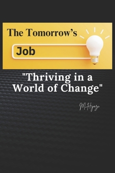 The Jobs of Tomorrow: Thriving in a World of Change