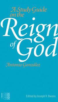 Paperback A Study Guide on the Reign of God (Ministeria) Book
