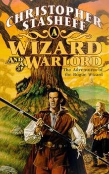 Mass Market Paperback A Wizard and a Warlord: The Adventures of the Rogue Wizard Book