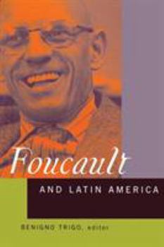 Paperback Foucault and Latin America: Appropriations and Deployments of Discursive Analysis Book