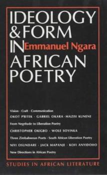 Paperback Ideology & Form in African Poetry (STUDIES IN AFRICAN LITERATURE NEW SERIES) Book