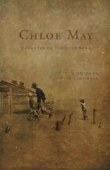 Paperback Chloe May: Daughter of the Dust Bowl Book