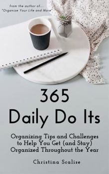 Paperback 365 Daily Do Its: Organizing Tips and Challenges to Help You Get (and Stay) Organized Throughout the Year Book