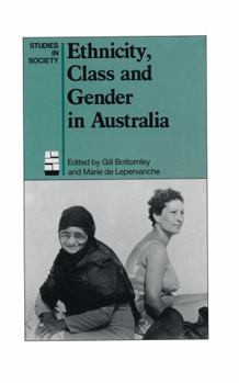 Hardcover Ethnicity, Class and Gender in Australia Book