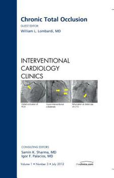 Chronic Total Occlusion, an Issue of Interventional Cardiology Clinics