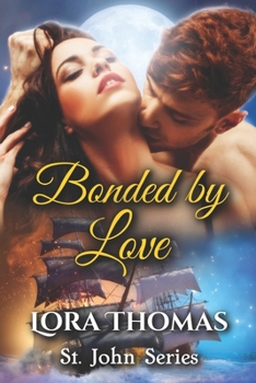 Bonded By Love - Book #11 of the St. John