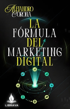 Paperback La fórmula del marketing digital [Spanish] Book