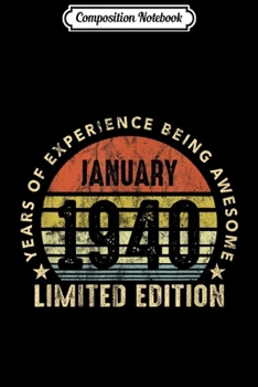 Composition Notebook: Born In January 1940 Birthday Limited Edition 80th Birthday  Journal/Notebook Blank Lined Ruled 6x9 100 Pages