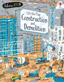 Construction and Demolition - Book  of the Usborne Lift-the-Flap