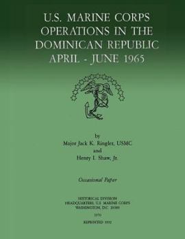 Paperback U.S. Marine Corps Operations in the Dominican Republic, April-June 1965 Book