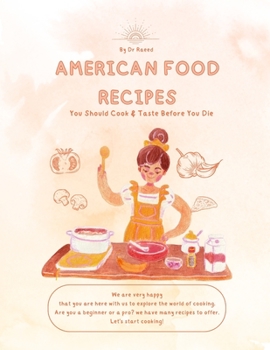 Paperback American Food Recipes You Should Taste before you Die: amazingly delicious American food recipes [Large Print] Book